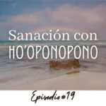 Meditación Ho’oponopono Guiada